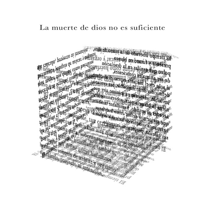 imagen de un cubo formado por texto en todas sus caras y la frase La muerte de dios no es suficiente